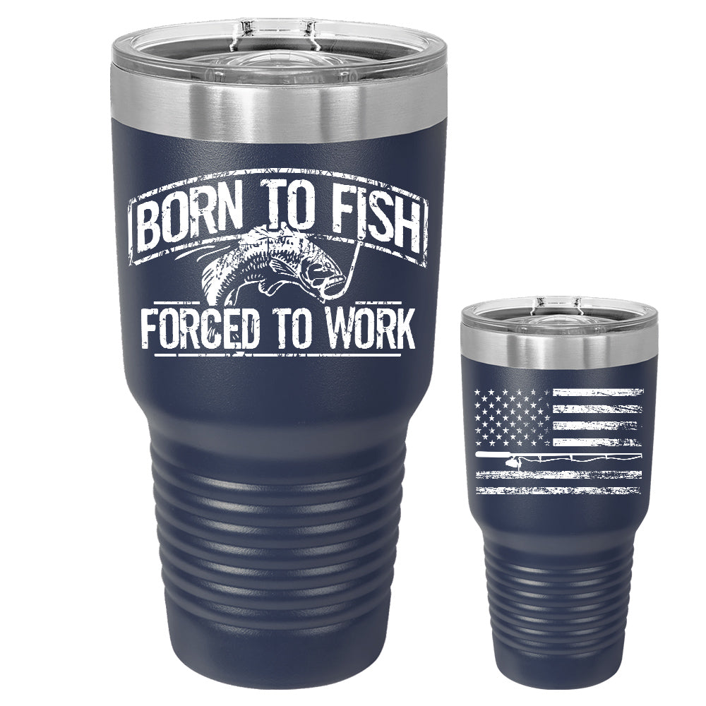 Born To Fish 30 Oz Double-Wall Vacuum Insulated Stainless Steel Tumbler