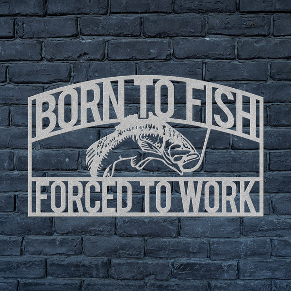 Born To Fish Hollow Steel Powder Coated Metal Sign