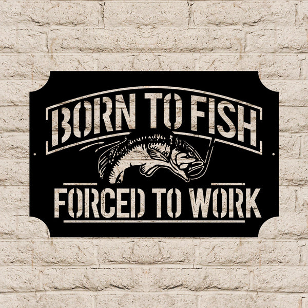 Born To Fish Full Steel Powder Coated Metal Sign